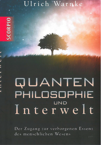 Quanten Philosophie und Interwelt