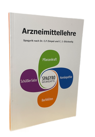 Arzneimittellehre - Spagyrik nach Zimpel und Glückselig